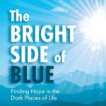Cover of the book titled The Bright Side of Blue by Beck Drace