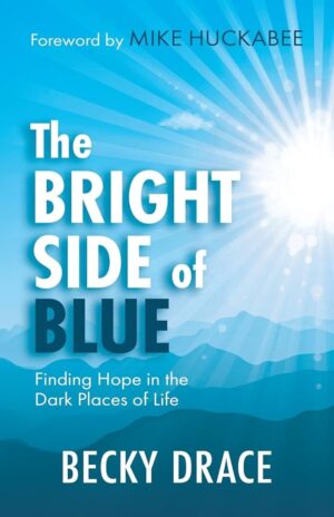 Cover of the book titled The Bright Side of Blue by Beck Drace